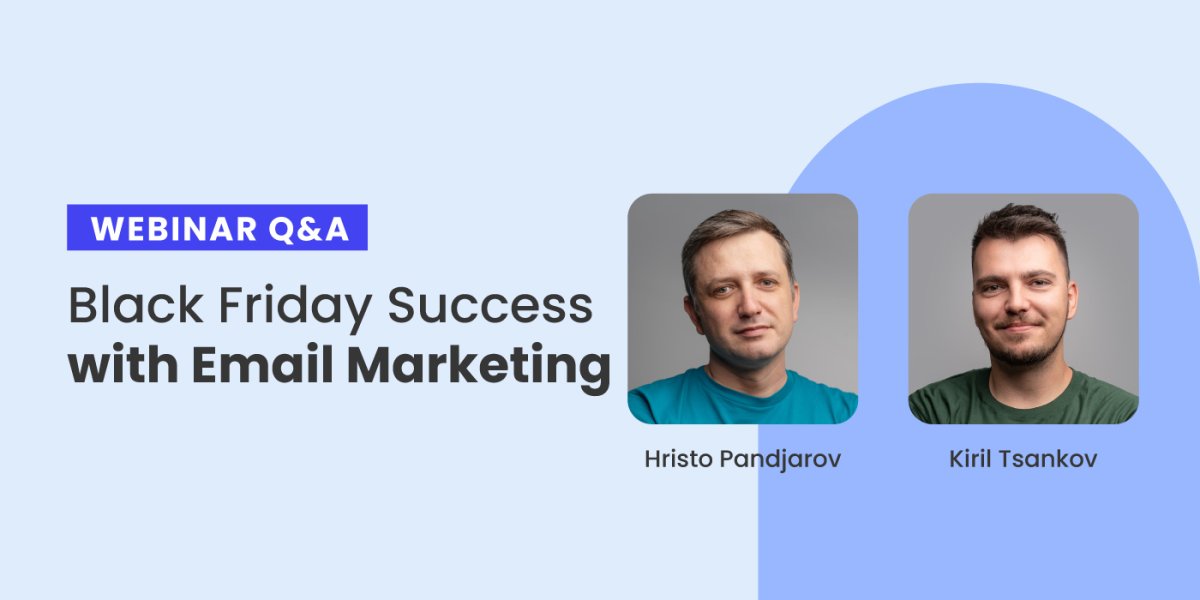 Webinar Q&A Black Friday Success with Email Marketing